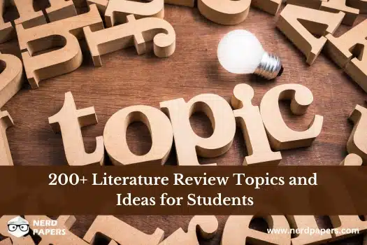 Literature review topics and research ideas for students across academic subjects