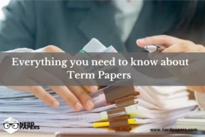 Everything You Need To Know About Term Papers