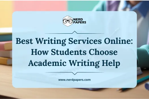 Best writing services online guide showing how students choose reliable academic writing help