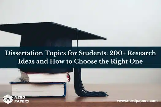 200+ dissertation topics for students with research ideas and guidance for choosing the right dissertation topic