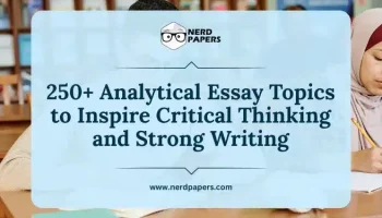 250+ analytical essay topics to inspire critical thinking and strong student writing.