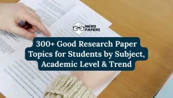 Good research paper topics for students by subject and academic level