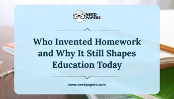 Who invented homework and why it still influences modern education systems