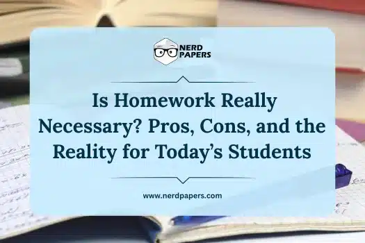 Is Homework Necessary? What Students and Parents Should Know